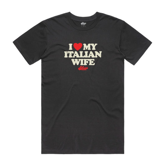 I ❤️ My Italian Wife Tee
